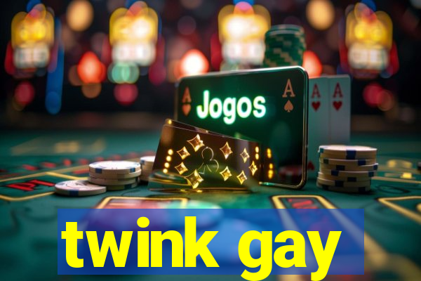 twink gay